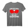 Lustiges Tischtennis T-Shirt - Wenn alles nervt, hilft nur Tischtennis, ideales Geschenk für Spieler, Teams und Fans