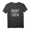 Boat Crew T-Shirt für Boots- und Segelliebhaber – Originelles Geschenk für Kapitän, Crew & Wasserfans zu Geburtstag, Weihnachten & mehr