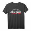 Sabbel Nich Dat Geit Lustiges Sarkasmus Spaß T-Shirt – Perfektes Geschenk für Geburtstag, Muttertag, Vatertag und Weihnachten