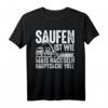 Saufen Ist Wie Mais Häckseln Hauptsache Voll - Lustiges Party T-Shirt für Trinkliebhaber & Oktoberfest-Geschenk