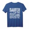 Saufen Ist Wie Mais Häckseln Hauptsache Voll - Lustiges Party T-Shirt für Trinkliebhaber & Oktoberfest-Geschenk