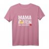 Mama funktioniert mit Koffein und Küsschen - Lustiges Muttertags-T-Shirt für Mama, Oma und Familienmitglieder
