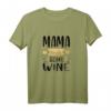 Mama Needs Some Wine - Lustiges Wein T-Shirt als Muttertags- und Geburtstagsgeschenk für Weinliebhaberinnen