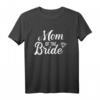 Mutter der Braut T-Shirt für Hochzeit & Junggesellinnenabschied – Klassisch geschnitten, perfekt als Geschenk für Mama und Muttertag