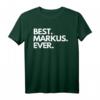 Best Markus Ever - Lustiges personalisiertes Geburtstags T-Shirt für Männer, Freunde & Familie