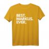 Best Markus Ever - Lustiges personalisiertes Geburtstags T-Shirt für Männer, Freunde & Familie