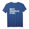 Best Markus Ever - Lustiges personalisiertes Geburtstags T-Shirt für Männer, Freunde & Familie