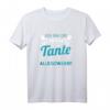 Lustiges Ich bin die verrückte Tante vor der Dich alle gewarnt T-Shirt – Perfektes Geschenk für die beste Tante oder Patentante bei Familienfeiern