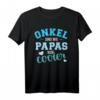Onkel sind wie Papas nur cooler T-Shirt – Perfektes Geschenk für stolze Onkel zur Geburt, Geburtstag oder Familienfeier