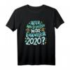 Humorvolles Neujahr 2021 T-Shirt - Lustiges Silvester Outfit & Geschenkidee für Freunde und Familie
