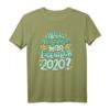 Humorvolles Neujahr 2021 T-Shirt - Lustiges Silvester Outfit & Geschenkidee für Freunde und Familie