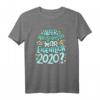 Humorvolles Neujahr 2021 T-Shirt - Lustiges Silvester Outfit & Geschenkidee für Freunde und Familie