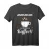 Lustiges Der frühe Vogel Kaffee Sprüche T-Shirt mit Kaffeebohnen Motiv – Perfektes Geschenk für Kaffeeliebhaber und Morgenmuffel