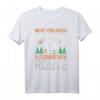 Nicht verlaufen nur auf einer alternativen Route - Humoriges Wanderer T-Shirt für Bergsteiger und Naturfreunde, perfekt als Geschenk für Wanderer und Outdoor-Enthusiasten