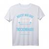 Lustiges Trockenbauer TShirt mit Spruch - 'Reicht mir das Werkzeug ihr Narren, seine Majestät der Trockenbauer möchte schaffen' für Bauarbeiter, Handwerker & Geschenke