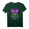 Bitte kein Neid 70 Jahre Frauen T-Shirt - Lustiges Geschenk zum 70. Geburtstag für Frauen