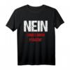 Lustiges T-Shirt mit Spruch: Nein Sonst Noch Fragen - Perfekt für Freunde, Familie, Kollegen & als Geschenk zum Geburtstag oder Weihnachten