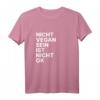 Nicht vegan sein ist nicht okay - Veganer Statement T-Shirt für Ethik & Tierrechte