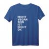 Nicht vegan sein ist nicht okay - Veganer Statement T-Shirt für Ethik & Tierrechte