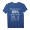 Lustiges T-Shirt mit Spruch 'Ich gebe immer 100% bei der Arbeit' – Geschenkidee für Kollegen, Freunde, Ehemann & Handwerker zu Weihnachten