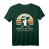Lustiges Retro Linux T-Shirt - Geboren, um Boot zu sein, nicht um root zu sein, perfekt für IT-Profis und Technikliebhaber
