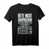 Bitte Nicht Ansprechen! Ich Bin Wirklich So Genervt - Lustiges Geschenk T-Shirt für jeden Anlass