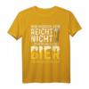 Nur Hübsch Sein Reicht Nicht Man Muss Auch Bier Trinken T-Shirt - Lustiges Geschenk für Bierliebhaber und Biertrinker