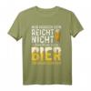 Nur Hübsch Sein Reicht Nicht Man Muss Auch Bier Trinken T-Shirt - Lustiges Geschenk für Bierliebhaber und Biertrinker