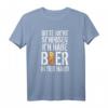 Bitte Nicht Schubsen Ich Habe Bier In Der Hand T-Shirt – Lustiges Party-Shirt für Kumpel, Festivals & Volksfeste