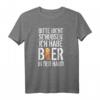 Bitte Nicht Schubsen Ich Habe Bier In Der Hand T-Shirt – Lustiges Party-Shirt für Kumpel, Festivals & Volksfeste