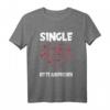 Single Bitte Antwort T-Shirt - Perfektes Partyoutfit für Singles, Junggesellen & Menschen auf Partnersuche