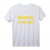 Lustiges T-Shirt: Ich bin nicht dumm! Ich hab nur Pech beim Denken – Witziges Statement für Männer und Frauen