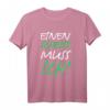 Einen Scheiss Muss Ich Fun Sarkasmus T-Shirt - Lustiges Design für Party, Festival, Arbeit & Freizeit für Frauen und Männer