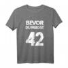 Bevor du fragst 42 - Antwort auf alles T-Shirt für Nerds, Geeks und Wissenschaftsfreaks