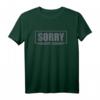 Sorry Hab nicht zugehört T-Shirt – Lustiges Spruch T-Shirt für Freunde & Humorliebhaber