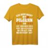 Leg dich nicht mit Pilgern an - Jakobsweg Santiago Camino T-Shirt - Perfektes Geschenk für Pilger und Jakobus-Fans