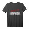 Nicht Therapierbar Verrückt Schwarzer Humor Ironie Lustiges T-Shirt – Perfektes Party Outfit für Junggesellenabschied, Fasching & Festival