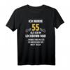55. Geburtstag Shirt für Männer und Frauen - Lustiges Lockdown Geschenk mit Spruch zum 55. Geburtstag