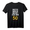 Lustiges 50. Geburtstag T-Shirt mit Spruch »Hetz mich nicht ich bin 50 Jahre alt« – Humorvolles Geschenk für Männer, Frauen, Familie & Freunde