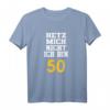 Lustiges 50. Geburtstag T-Shirt mit Spruch »Hetz mich nicht ich bin 50 Jahre alt« – Humorvolles Geschenk für Männer, Frauen, Familie & Freunde
