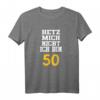 Lustiges 50. Geburtstag T-Shirt mit Spruch »Hetz mich nicht ich bin 50 Jahre alt« – Humorvolles Geschenk für Männer, Frauen, Familie & Freunde