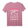 Traktor Mädchen Spruch T-Shirt | Landwirt Trecker Bauer Geschenk zum Geburtstag für landwirtschaftliche Mädchen