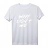 Warum nicht wir Shirt | Beziehungs- und Freundschafts-T-Shirt für Paare und Freunde