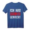 Ich Hab Gar Nichts Gemacht Meme T-Shirt - Lustiges Spruchshirt für Gamer, Freunde & Meme-Liebhaber