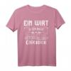 Wirt Betriebswirt Gastwirt Gastronom Geschenk T-Shirt mit humorvollem Spruch - Perfekt für Gastronomen & Wirt-Mitarbeiter