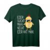 Eier sucht man nicht Eier hat man - Lustiges Bauernhof Küken Bauer T-Shirt für Landwirte, Hühnerzüchter & Oster-Geschenk