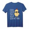 Eier sucht man nicht Eier hat man - Lustiges Bauernhof Küken Bauer T-Shirt für Landwirte, Hühnerzüchter & Oster-Geschenk