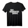 Nicht Despektierlich Gemeint - Lustiges Deutsches Floskel T-Shirt für Humor, Ironie & Sarkasmus