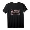 Du nervst! Geh auf die Autobahn Lichter fangen - Lustiges Sarkastisches T-Shirt für Arbeit, Freunde & Partys