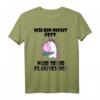 Ich bin nicht Fett nur sehr Flauschig T-Shirt – Lustiges, bequemes Humor-Shirt für Body-Positivity und Geschenkideen